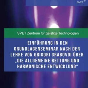 DVD: EINFÜHRUNG IN DAS GRUNDLAGEN-SEMINAR NACH DER LEHRE VON G. GRABOVOI